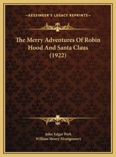 The Merry Adventures Of Robin Hood And Santa Claus (1922)