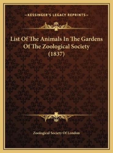 List Of The Animals In The Gardens Of The Zoological Society (1837)