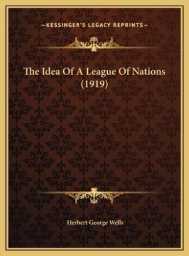 The Idea Of A League Of Nations (1919)