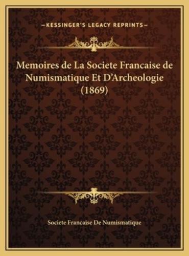 Memoires De La Societe Francaise De Numismatique Et D'Archeologie (1869)