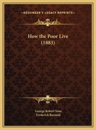 How the Poor Live (1883)