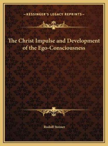 The Christ Impulse and Development of the Ego-Consciousness