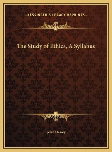 The Study of Ethics, A Syllabus