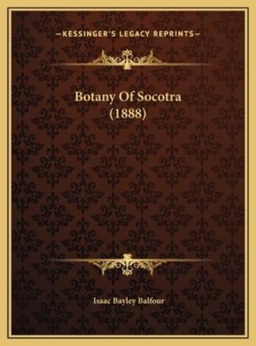 Botany Of Socotra (1888)