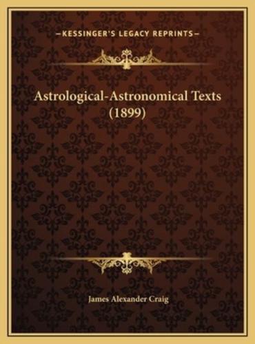 Astrological-Astronomical Texts (1899)