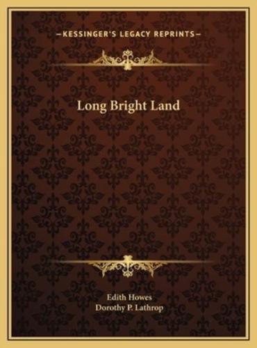 Long Bright Land