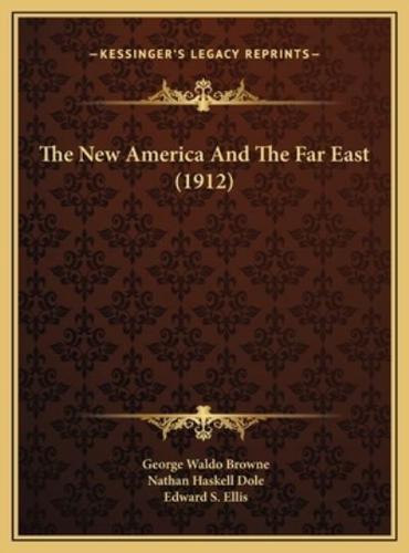 The New America And The Far East (1912)