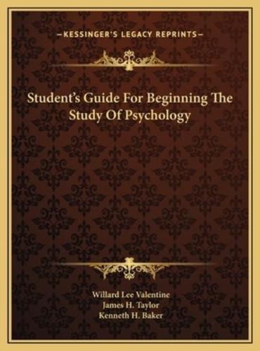 Student's Guide For Beginning The Study Of Psychology