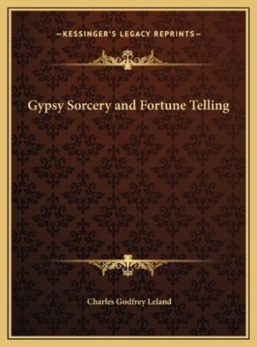 Gypsy Sorcery and Fortune Telling