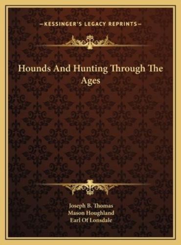 Hounds And Hunting Through The Ages