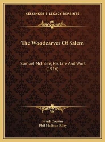 The Woodcarver Of Salem