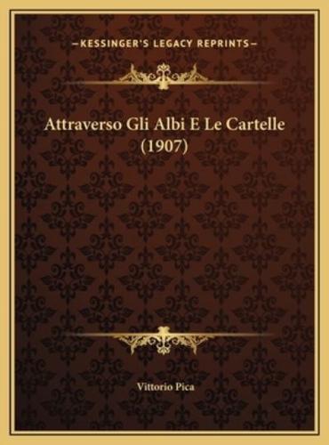 Attraverso Gli Albi E Le Cartelle (1907)