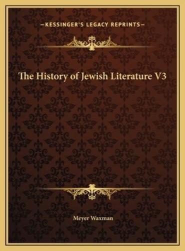 The History of Jewish Literature V3