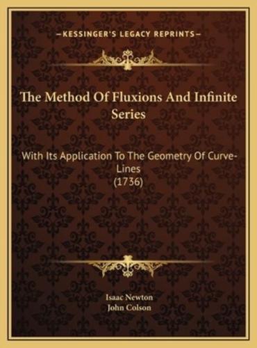 The Method Of Fluxions And Infinite Series