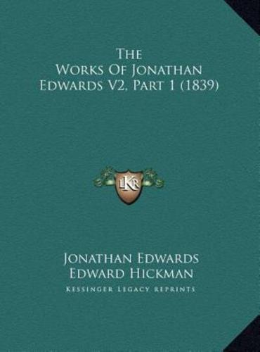 The Works Of Jonathan Edwards V2, Part 1 (1839)