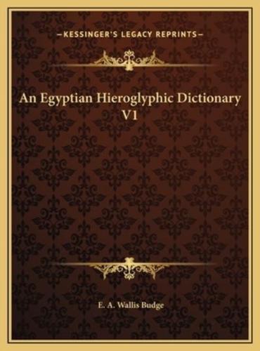 An Egyptian Hieroglyphic Dictionary V1