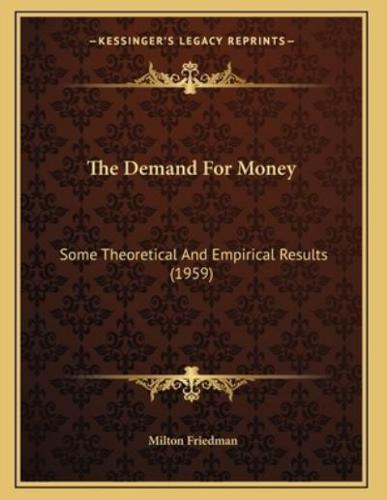 The Demand For Money