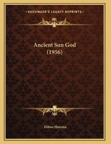 Ancient Sun God (1956)