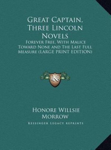 Great Captain, Three Lincoln Novels