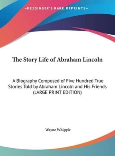 The Story Life of Abraham Lincoln