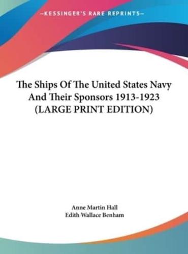 The Ships of the United States Navy and Their Sponsors 1913-1923