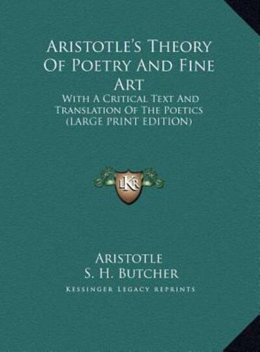 Aristotle's Theory of Poetry and Fine Art