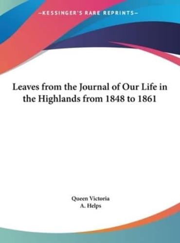 Leaves from the Journal of Our Life in the Highlands from 1848 to 1861