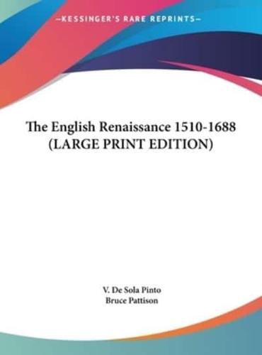 The English Renaissance 1510-1688