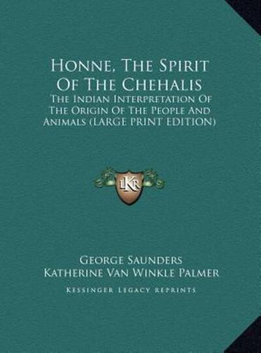 Honne, the Spirit of the Chehalis
