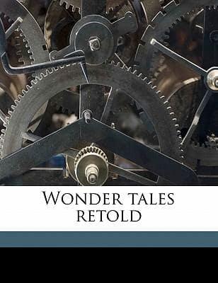 Wonder Tales Retold