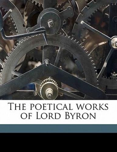 The Poetical Works of Lord Byron Volume 5