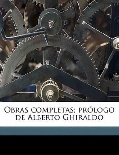 Obras Completas; Prologo De Alberto Ghiraldo Volume 4