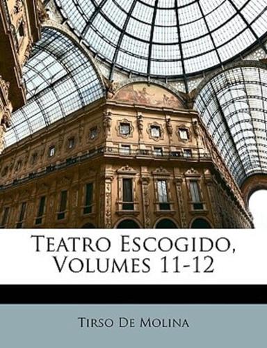 Teatro Escogido, Volumes 11-12