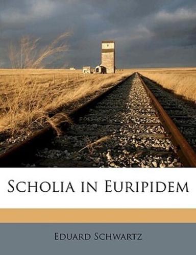 Scholia in Euripidem