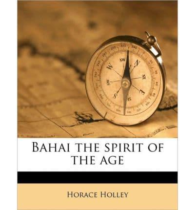 Bahai the Spirit of the Age