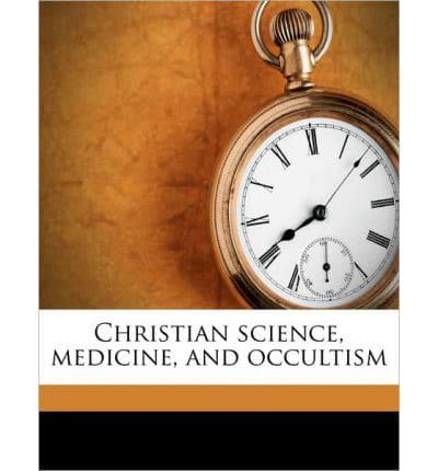 Christian Science, Medicine, and Occultism