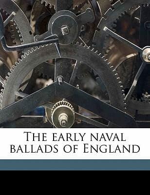 The Early Naval Ballads of England Volume 2