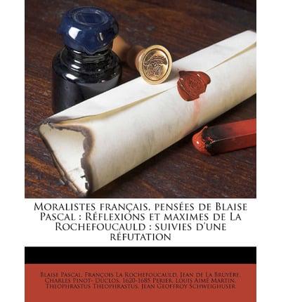 Moralistes Francais, Pensees De Blaise Pascal