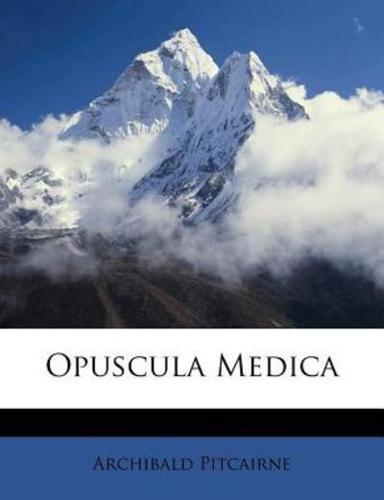 Opuscula Medica