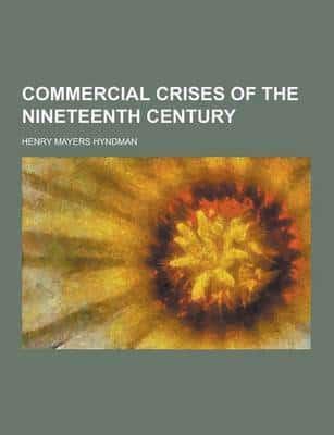 Commercial Crises of the Nineteenth Century