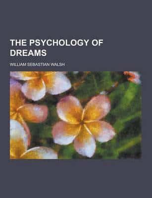 The Psychology of Dreams