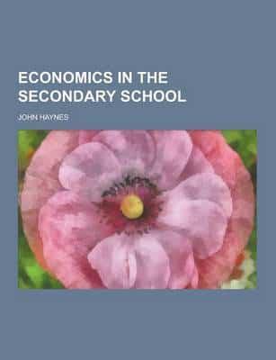 Economics in the Secondary School