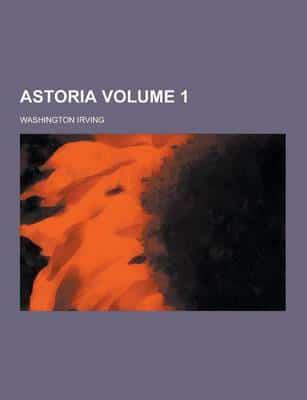 Astoria Volume 1