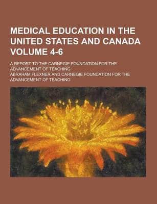 Medical Education in the United States and Canada; A Report to the Carnegie
