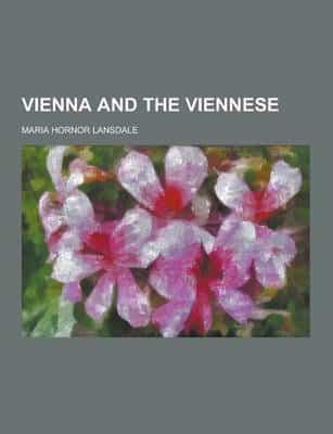 Vienna and the Viennese