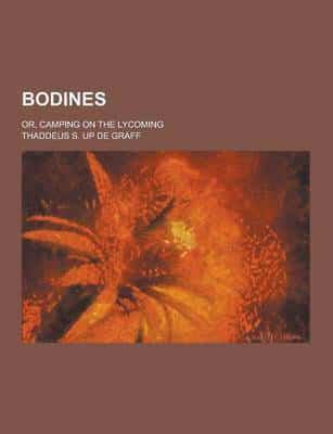 Bodines; Or, Camping on the Lycoming