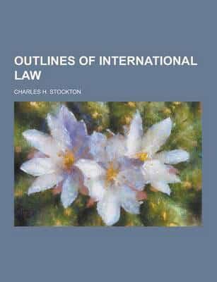 Outlines of International Law