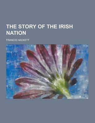 The Story of the Irish Nation
