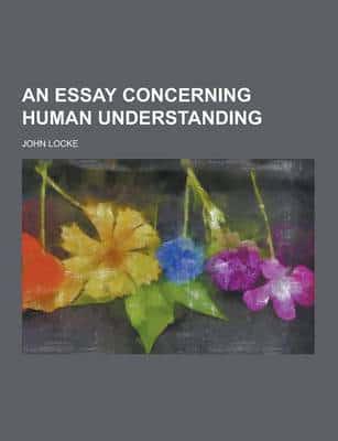 An Essay Concerning Human Understanding