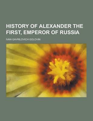 History of Alexander the First, Emperor of Russia